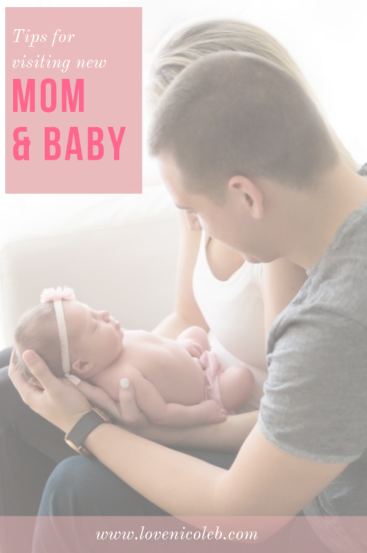 Tips for Visiting New Mom & Baby